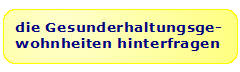 gesunderhaltungsgewohnheiten