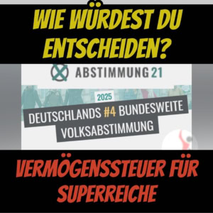 Vermögenssteuer für Superreiche - Wie würdest du entscheiden