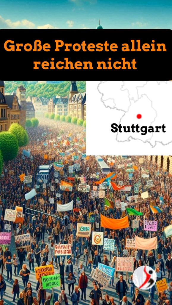 Stuttgart 21 zeigt große Proteste alleine reichen nicht
